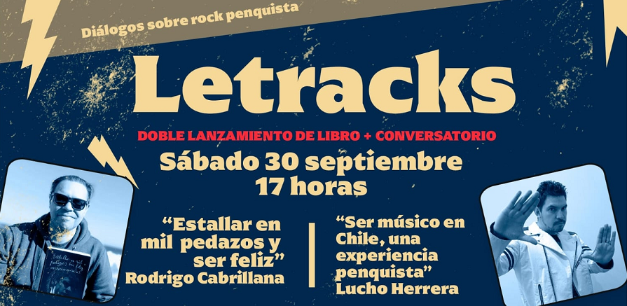 "Letracks: diálogos sobre rock penquista" este sábado 30